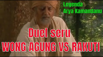 ARYA KAMANDANU  - WONG AGUNG VS RAKUTI