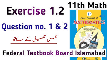Chapter 1 Exercise 1.2 Class 11 New Book | Unit 1 Exercise 1.2 Question no 1 & 2 NBF | Learning Zone