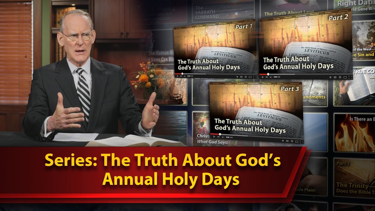 Series The Truth About God s Annual Holy Days YouTube