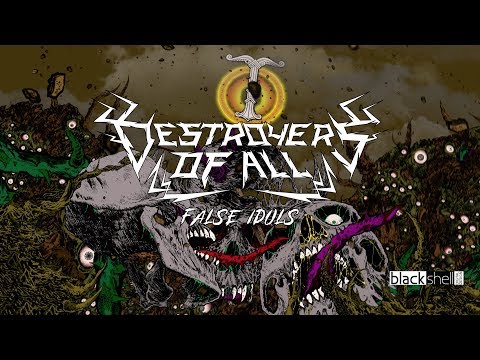 DESTROYERS OF ALL - False Idols - Thrash Death Metal