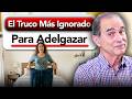 El Truco Más Ignorado Para Adelgazar