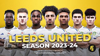 Leeds United Facepack Season 2023/24 - Sider and Cpk - Football Life 2024 and PES 2021