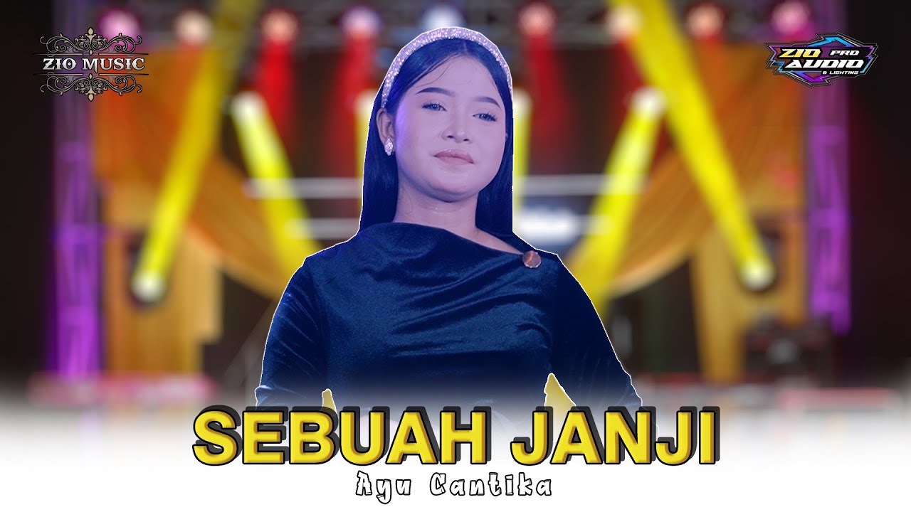 SEBUAH JANJI - AYU CANTIKA - ZIO MUSIC LIVE Bolo Ujungpangkah Gresik