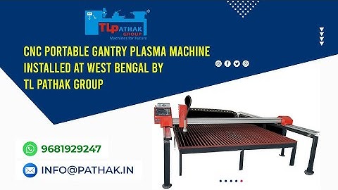 CNC Portable Gantry Plasma Machine Installed at West Bengal by TL PATHAK GROUP