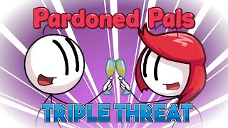 Pardoned Pals with Triple Threat Music