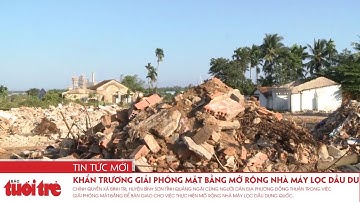 Khẩn trương giải phóng mặt bằng mở rộng nhà máy lọc dầu Dung Quất
