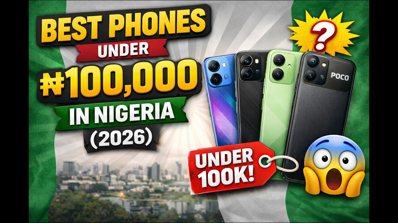 5-best-phones-under-100k-in-nigeria-2026-budget-smartphones-youtube