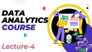 Data Analytics Professional Certificate Lecture-4