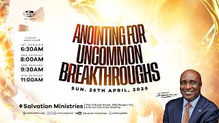 Anointing For Uncommom Breakthroughs | Sunday Service | Sunday, 26th April 2026