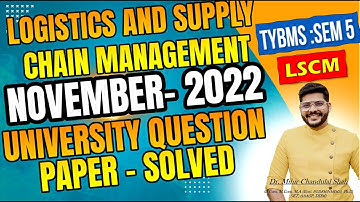 Logistics and Supply Chain Management| November 2022 :University  Question Paper| TYBMS SEM-V | LSCM