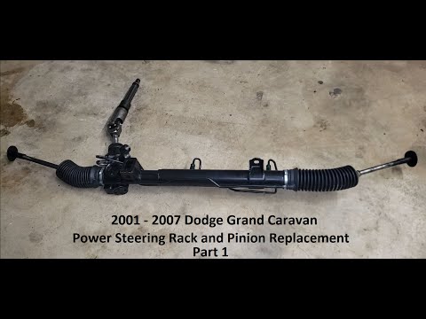 ✅ DETAILED REMOVAL 2001 - 2007 DODGE GRAND CARAVAN POWER RACK AND PINION REPLACEMENT ( PART 1 )