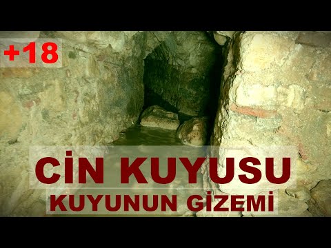 CİN KUYUSU KUYUNUN GİZEMİ