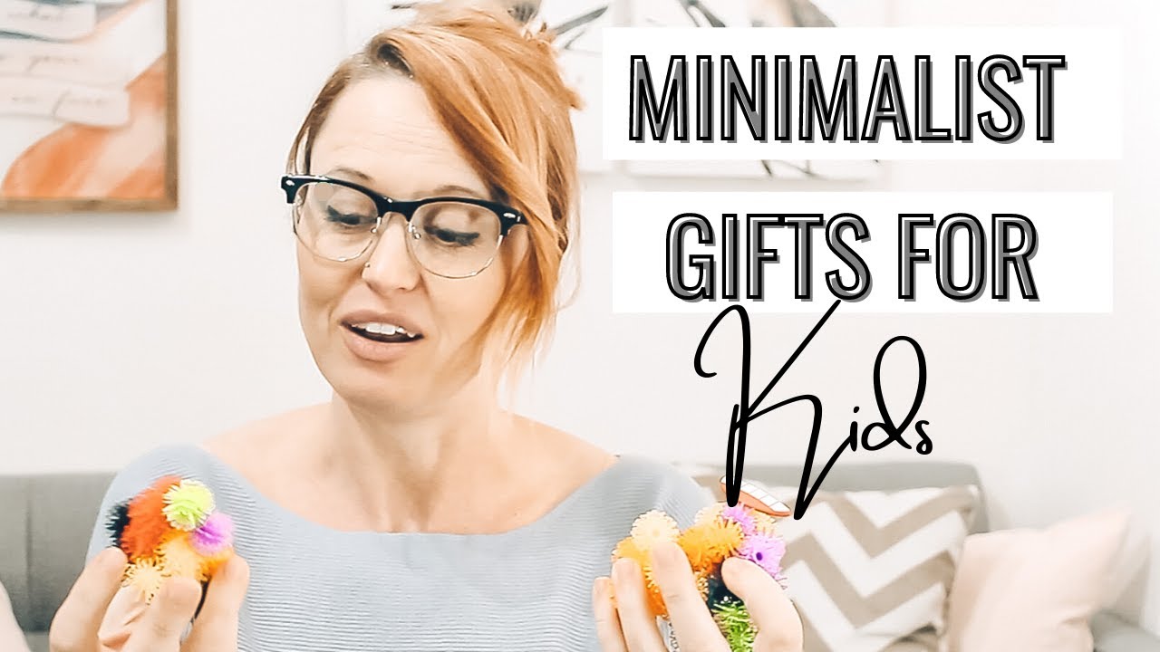 The Top 10 Minimalist Gifts for Kids - The Simplicity Habit