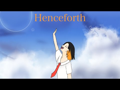 【一年前に歌った】『Henceforth』