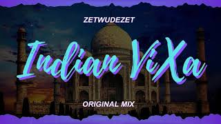 ZETWUDEZET - Indian Vixa (Original Mix)