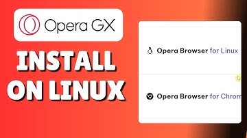 How To Get Opera GX On Linux (Install On Linux)