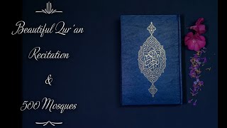 Relaxing Qur’an Recitation for Stress Relief with Heart Soothing voice&500 Beautiful Mosque pictures