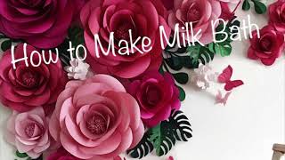 HOW TO MAKE MILK BATH w\/FLOWERS for BABY PHOTOGRAPHY