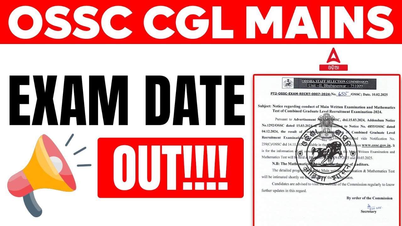 OSSC CGL Mains Exam Date 2025 | Odisha CGL Mains Exam Date 2025 Out ...