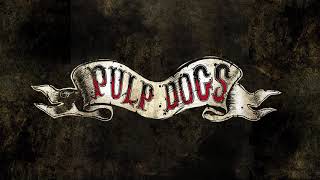 Pulp Dogs - Medley (El Cumbacero - Misirilou - Bird In Hand)