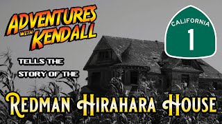 The Story of the Redman Hirohara House, Watsonville, California