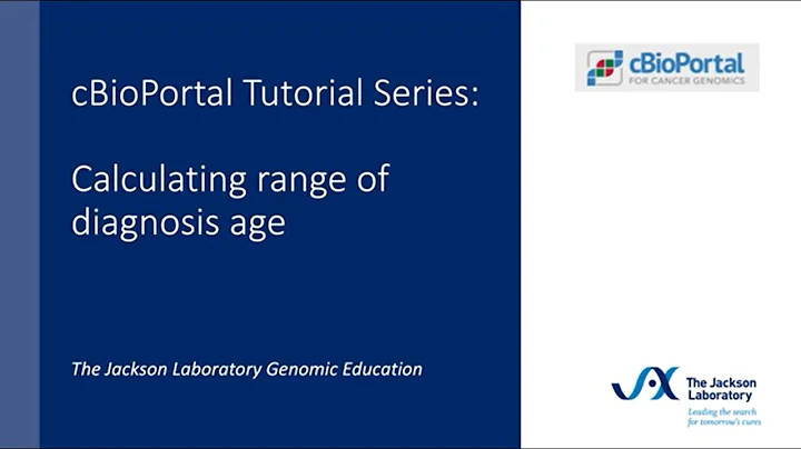 cBioPortal Tutorial Series:  Calculating range of diagnosis age - DayDayNews