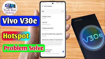 vivo v30e hotspot not working, vivo v30e hotspot settings
