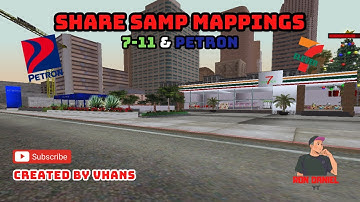 [SHARE] SAMP MAPPINGS 7-11 & PETRON || RON DANIEL YT