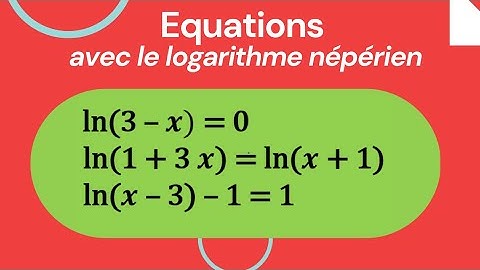 Résoudre des équations avec des logarithmes Népérien  et exponentiels -  1ère & terminale- #1