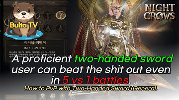 ⭐️불타TV의 나이트 크로우⭐️ 🔥 How to PvP with Two-Handed Sword (General) 🔥 #nightcrowsglobal #p2e