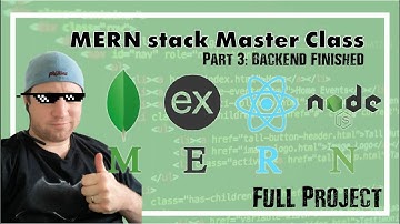 Learn the MERN Stack | Master Class | PART 3 | Backend Finished