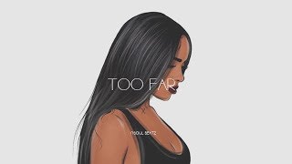 "Too Far" - R&B/Hiphop Instrumental/Type Beat New2019 (Prod.N-SOUL BEATZ) chords