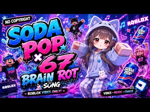 SODA POP x SIX SEVEN BRAIN-ROT | NO COPYRIGHT (for live streaming