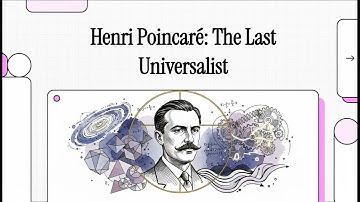 ©️ Henri Poincaré: The Father of Chaos Theory & Topology Explained