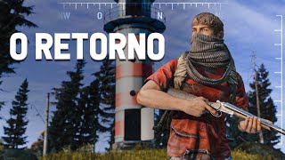 O RETORNO - DayZ