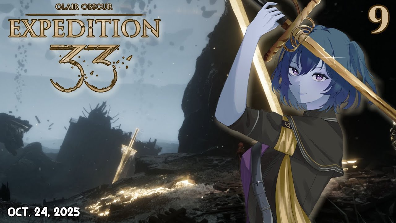 【Clair Obscur: Expedition 33】 Media Illiterate French Woman Plays 2025 GOTY - Part 9/11 | VOD