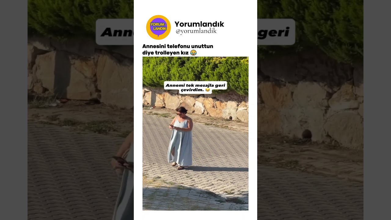 Annesini telefonu unuttun diye trolleyen kızı 😂