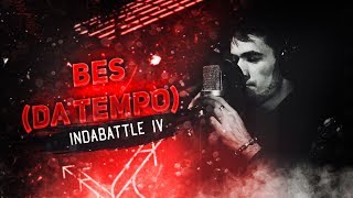 BES (DA TEMPO) - ПУТЬ К ПОРАЖЕНИЮ /  InDaBattle IV