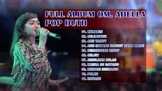 Download Lagu FULL ALBUM OM. ADELLA  POP DUTH Live In MOJOKERTO MP3
