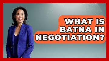 What Is BATNA In Negotiation? - Making Politics Simple