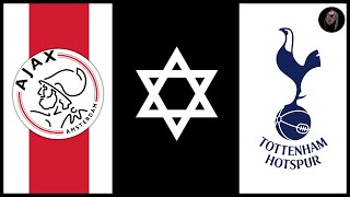 Why are Ajax and Tottenham Hotspur historically 'Jewish' clubs?