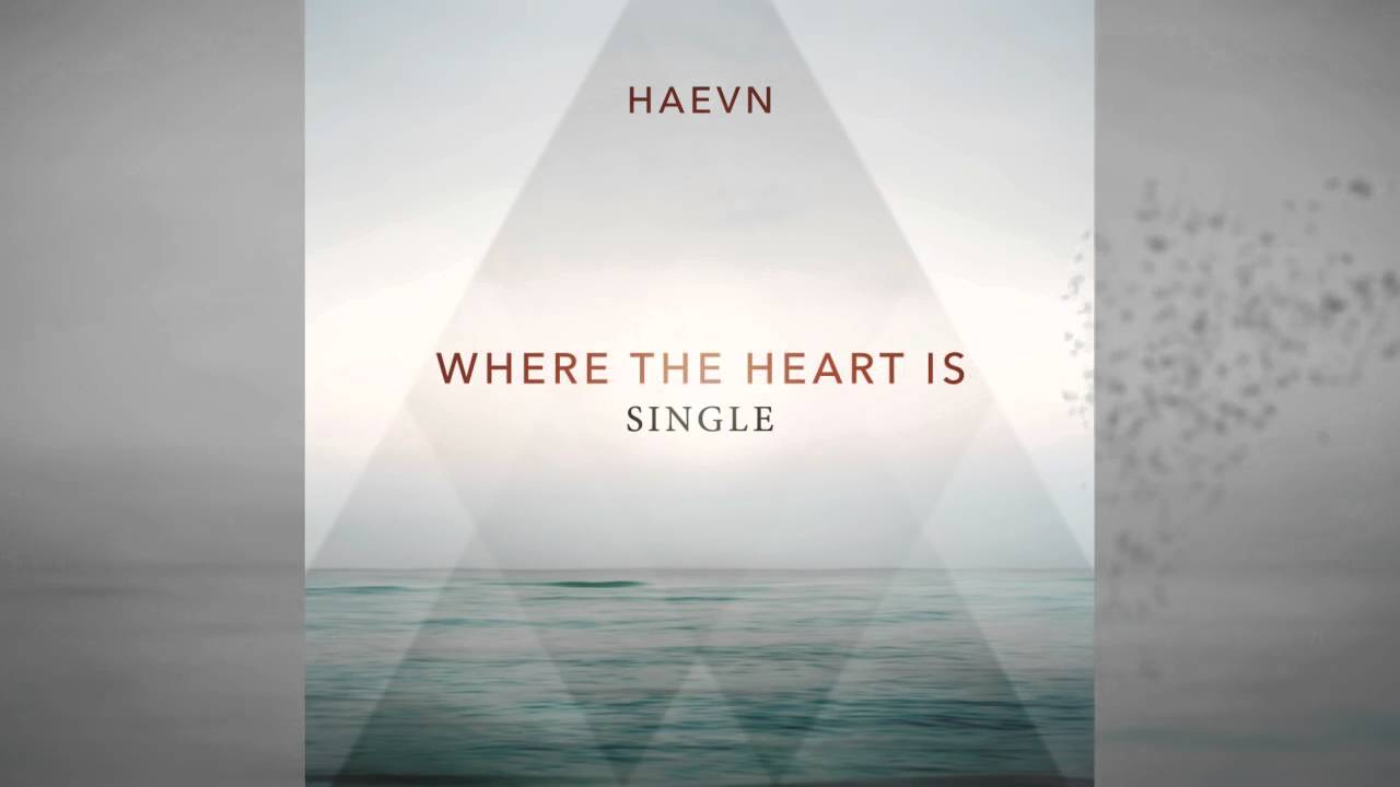 HAEVN Where The Heart Is (Sub. Español) YouTube HAEVN Where The Heart Is (Sub. Español) YouTube