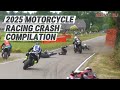 2025 Motorcycle Racing Crash Compilation