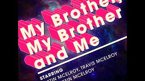 My Brother, My Brother and Me - Slime Foot