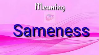 Sameness Meaning with Pronunciation//Googul Dictionary//
