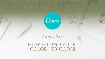 Canva Tip: How to Find Your Color Hex Codes
