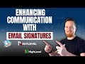 Enhancing Communication with Email Signatures