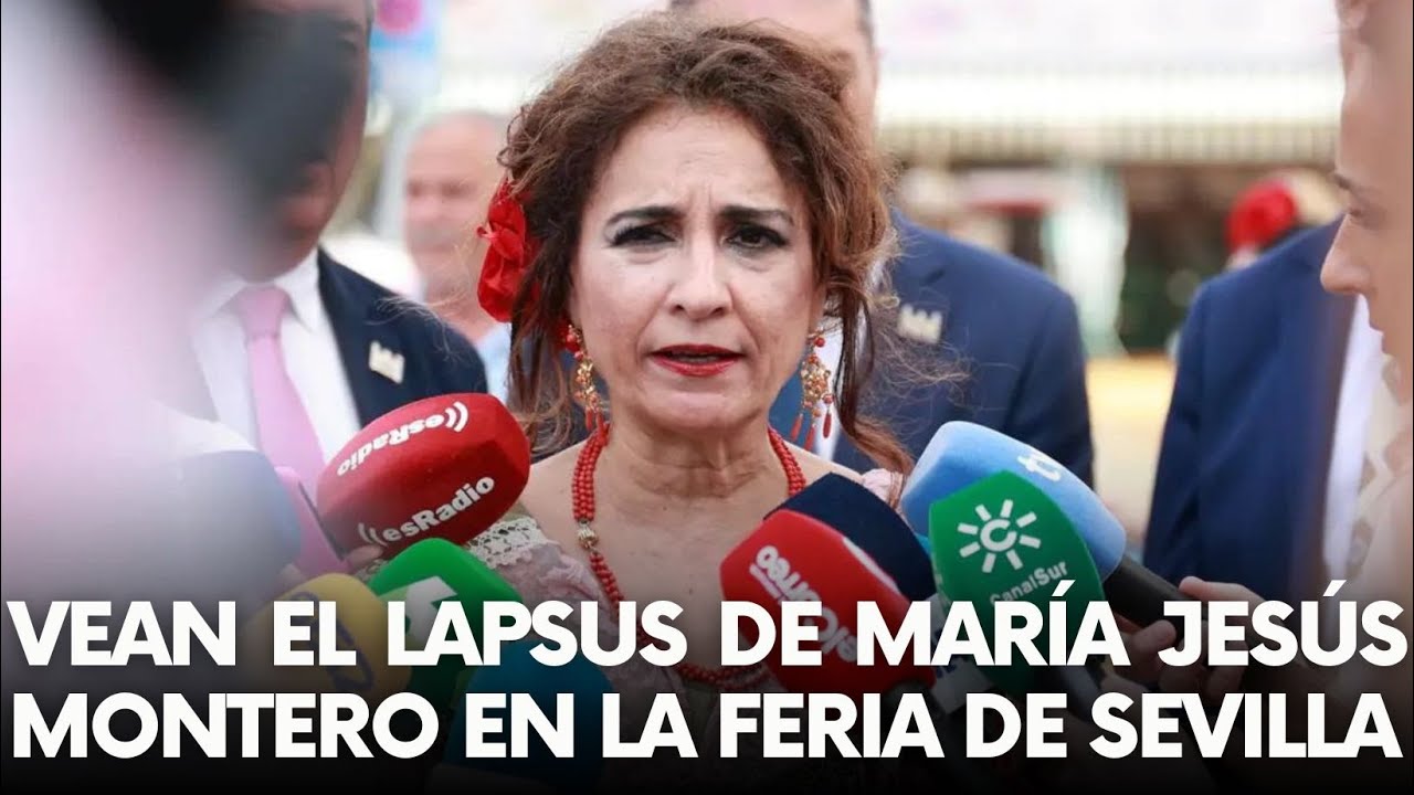 Vean el LAPSUS de María Jesús MONTERO en la FERIA de SEVILLA que podría ser  un ESCÁNDALO