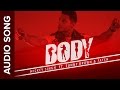 Body Full Audio Song | Mickey Singh