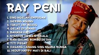 KUMPULAN LAGU BALI TERBAIK 👍💯 RAY PENI FULL ALBUM